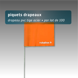 Piquet drapeau de signalisation 60 cm tige acier - lot de 100